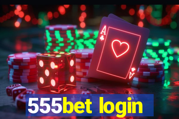 555bet login